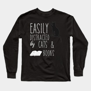 EASILY DISTRACTED BY CATS & BOOKS Long Sleeve T-Shirt